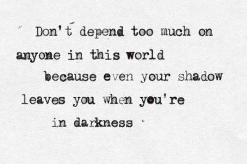 Only Count On Yourself Quotes Quotesgram