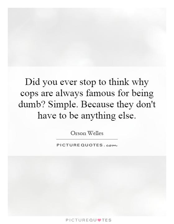 Famous Quotes About Being Stupid. QuotesGram