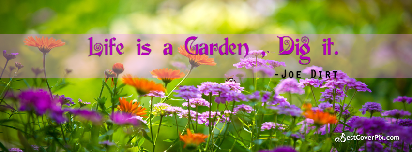 Garden Of Life Quotes Quotesgram