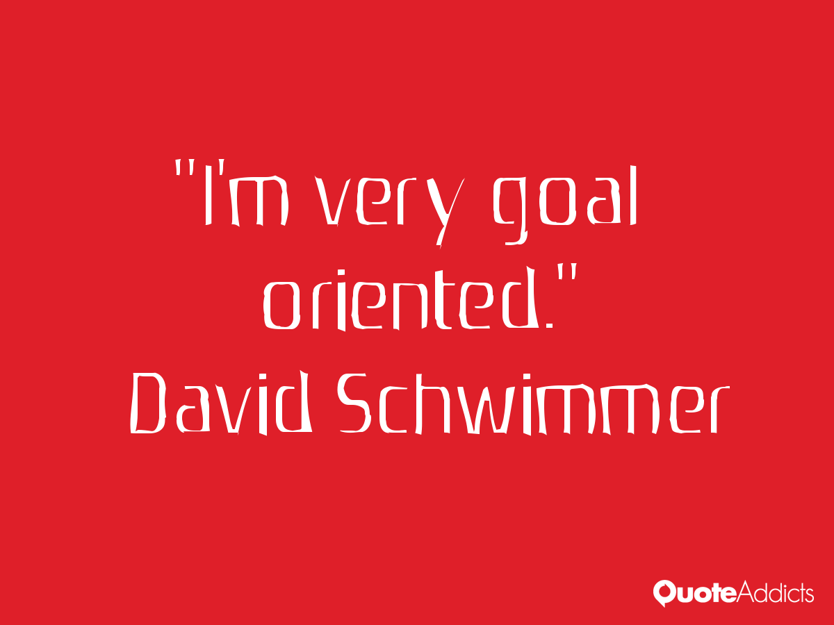 Goal Oriented Quotes. QuotesGram Goal Oriented Quotes. QuotesGram
