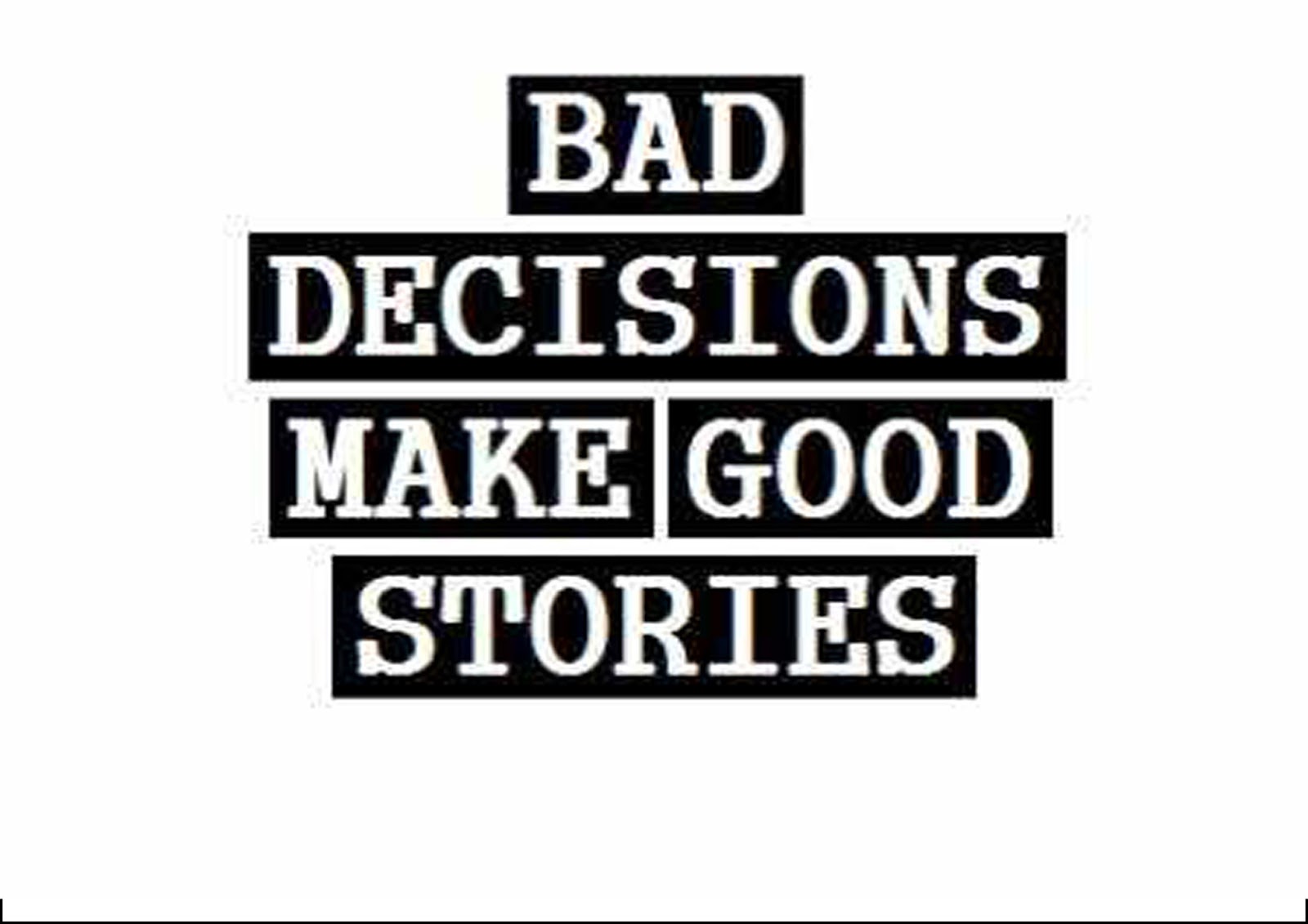 Making Bad Choices Quotes. QuotesGram