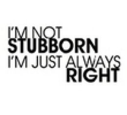 Funny Quotes About Stubborn People Quotesgram