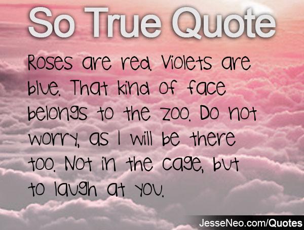 Roses Are Red Violets Are Blue Quotes.