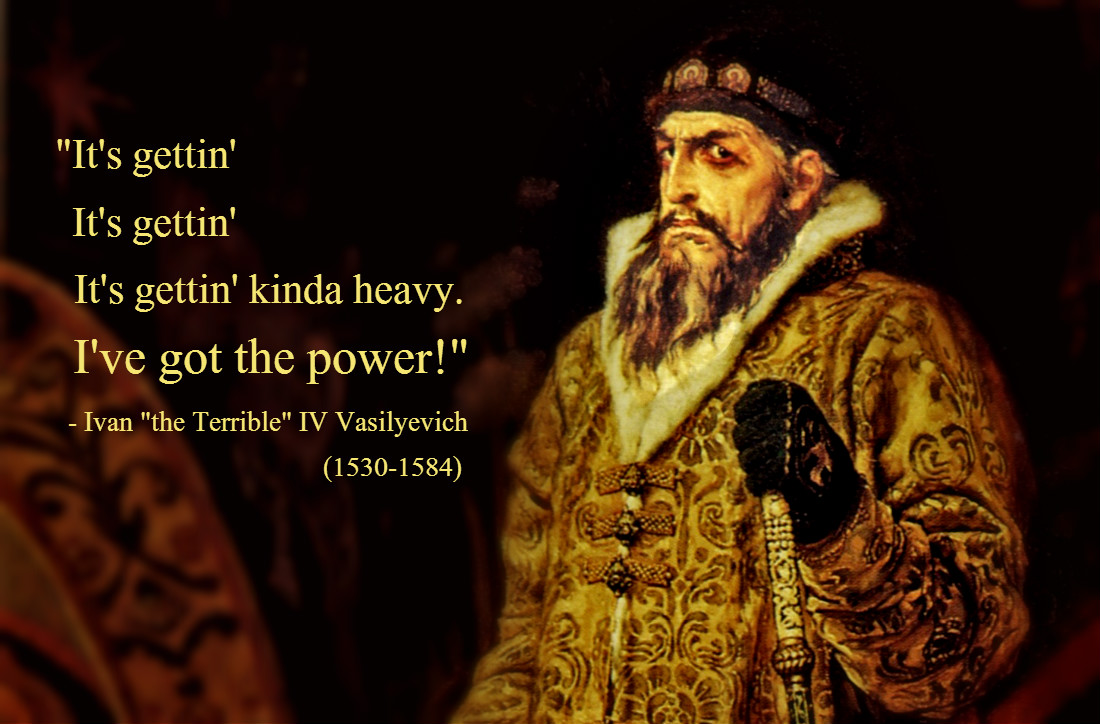 Ivan The Terrible Quotes QuotesGram
