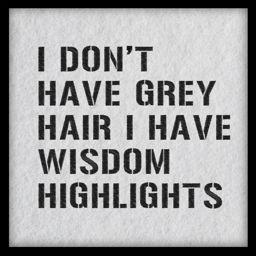 Gray Hair Funny Quotes. QuotesGram