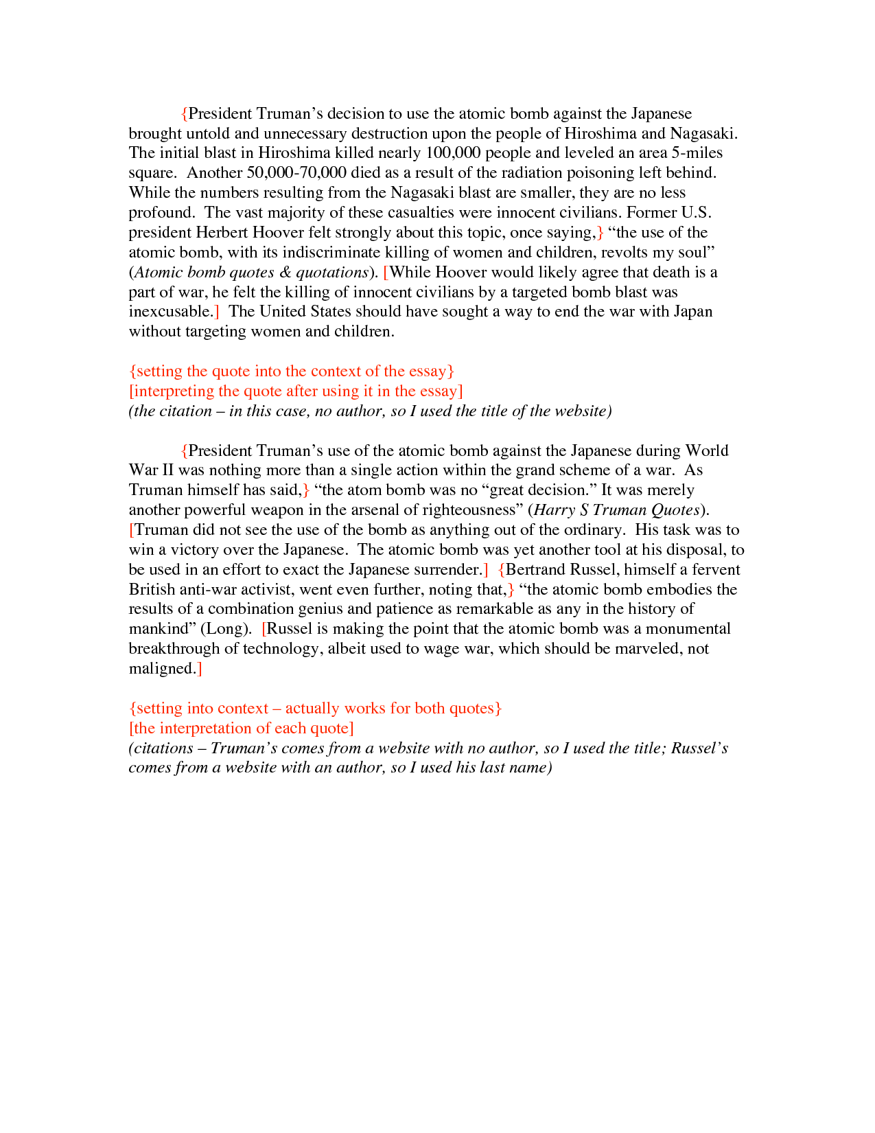 truman and the atomic bomb essay Essay about the atomic bomb: truman´s choice to end world war ii 536 words | 3 pages during ww2 truman, the united states president at the time. truman and the atomic bomb essay Essay about the atomic bomb: truman´s choice to end world war ii 536 words | 3 pages during ww2 truman, the united states president at the time.
