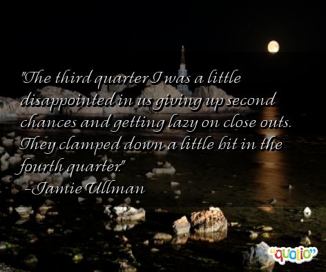 Quote reflecting on the third quarter