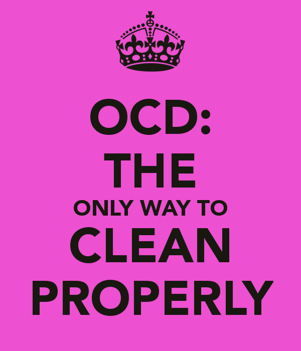 Ocd Cleaning Quotes. QuotesGram