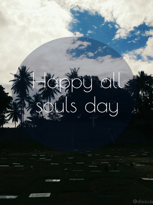 All Souls Day Quotes. QuotesGram
