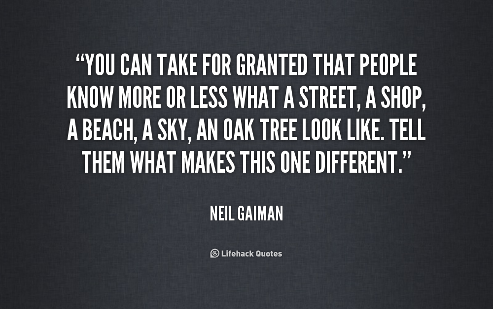 Granted more. Take for Granted. Take it for Granted. Taking for Granted. Granted фразы.