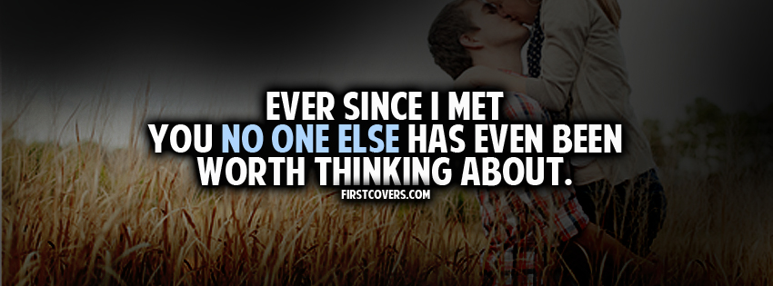 Ever Since I Met You Quotes Quotesgram 