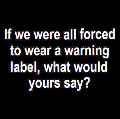 Warning Label Quotes. QuotesGram