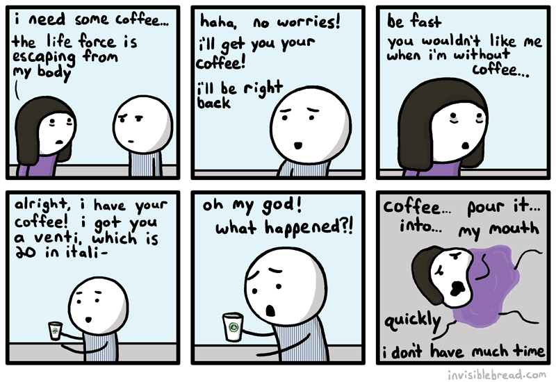 We have some coffee. I need more Coffee. Would you like some Coffee cartoon.