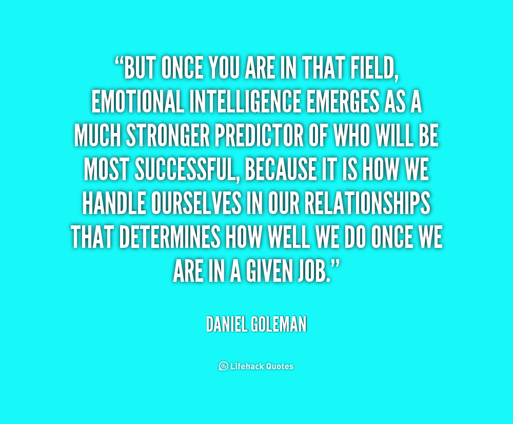 Emotional Intelligence Daniel Goleman Quotes. QuotesGram