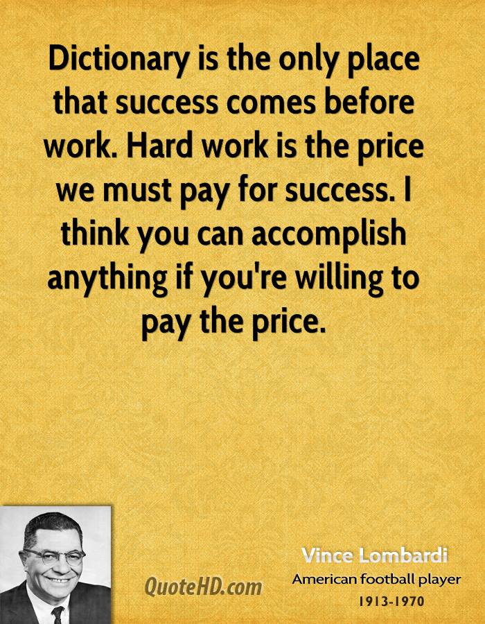 Lombardi Quotes The Only Place Quotesgram