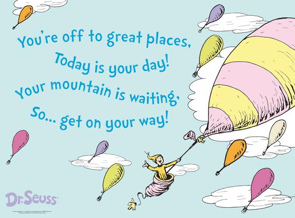 Today Is Your Day Dr Seuss Quotes QuotesGram today-is-your-day-dr-seuss-quotes-quotesgram