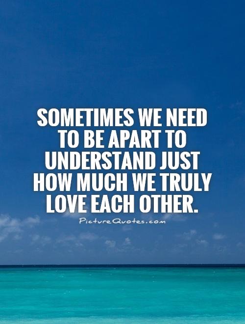Time Apart Quotes. QuotesGram
