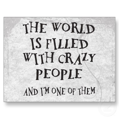 Quotes About Crazy Family Members. QuotesGram