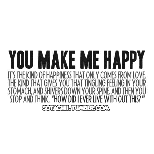 U Make Me Happy Quotes. QuotesGram