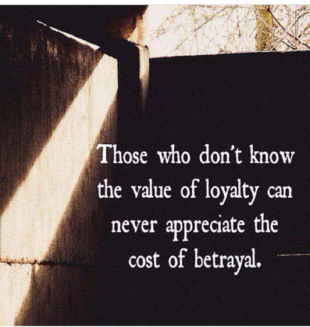 Quotes About Loyalty And Betrayal. QuotesGram