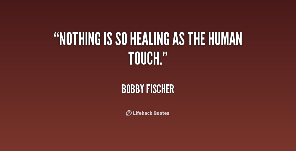 Quotes About Healing Touch. QuotesGram