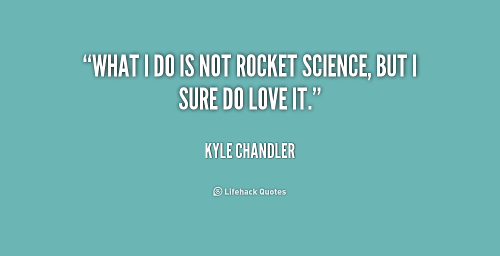 Rocket Science Quotes. QuotesGram