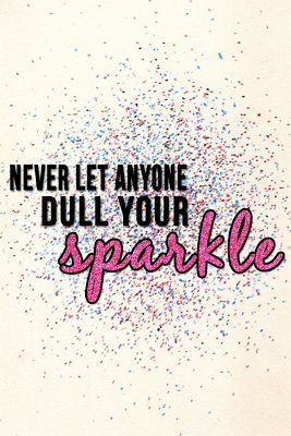 never lose your sparkle quotes