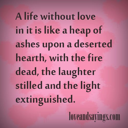 Life Without Love Quotes. QuotesGram
