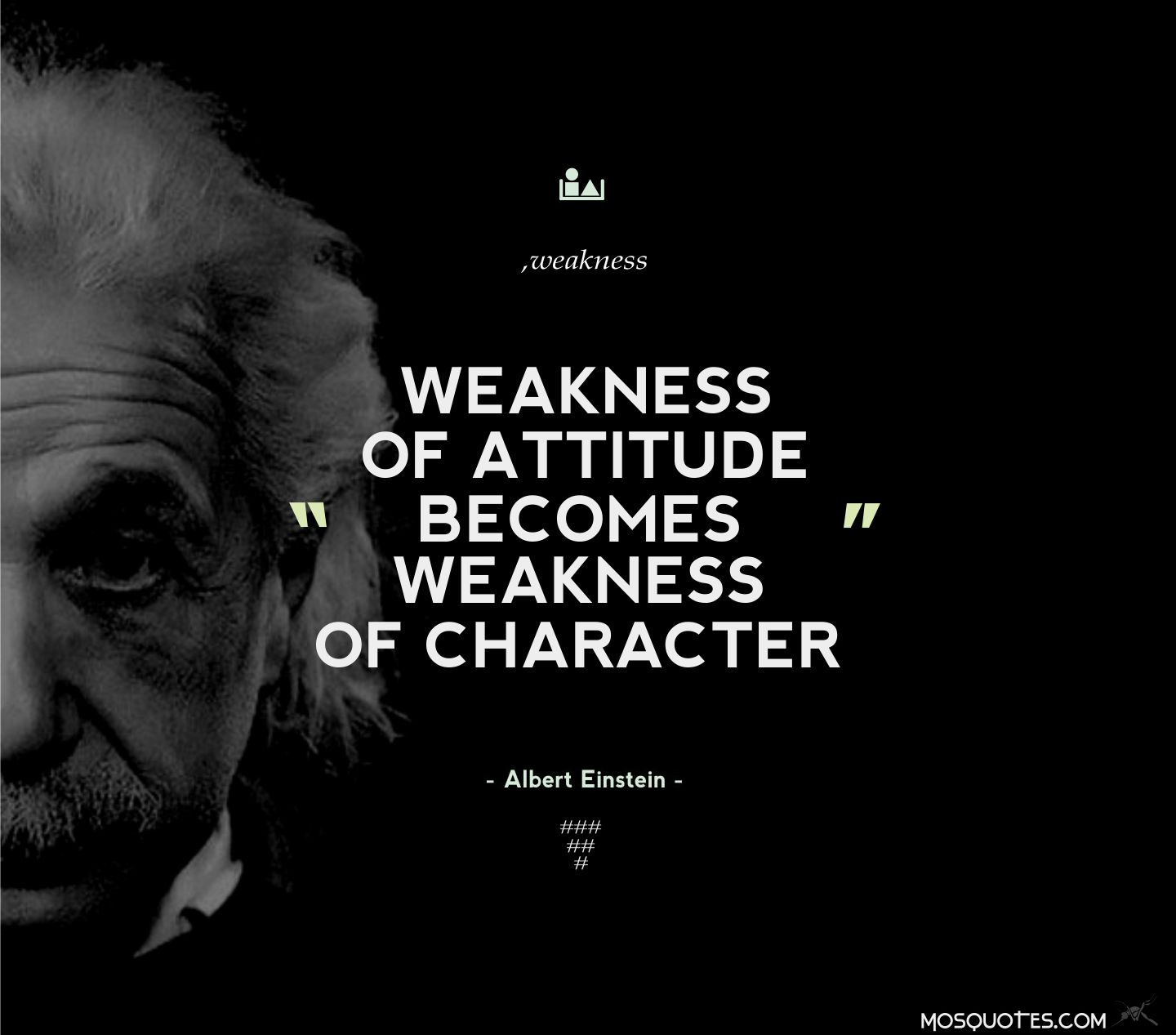 Quotes About Weakness Of Character. QuotesGram