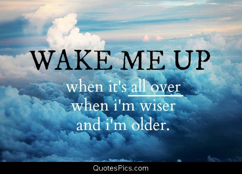 Wake me up when it s over. Wake me up авичи. wake me up avicii lyrics. песня so wake me up when it&#039;s all over. until i wake.