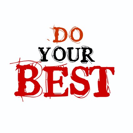 Always do your best. Do your best. Надпись the best. The best картинки. Надпись best of the best.