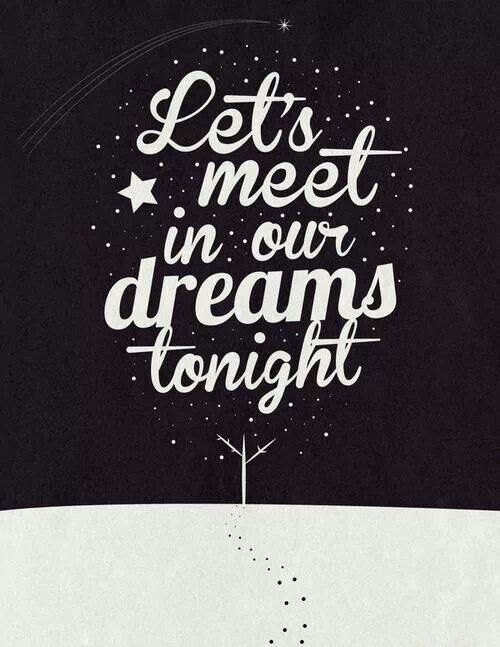 Dream Of Me Quotes Dream Of Me Tonight Quotes. Quotesgram