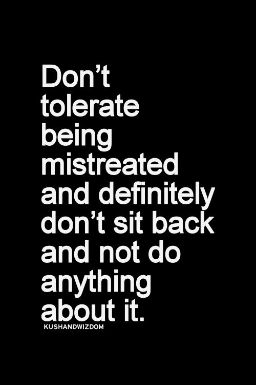 Quotes About Being Mistreated. QuotesGram