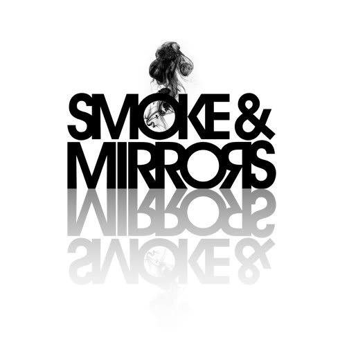 Quotes About Smoke And Mirrors. QuotesGram