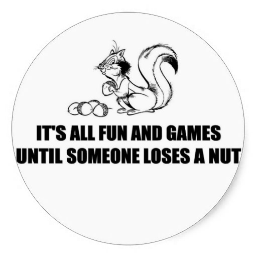 Its All Fun And Games Quotes