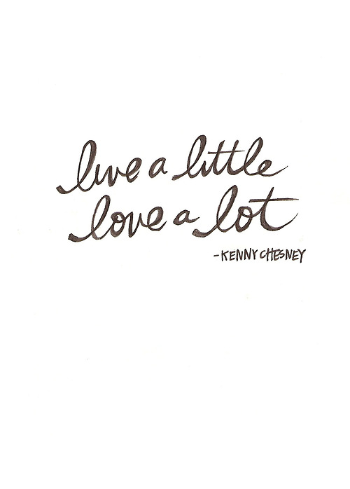 Live A Little Quotes I Love You A Lot Quotes. Quotesgram