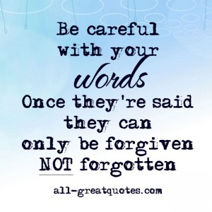Be Careful With Your Words Quotes. QuotesGram