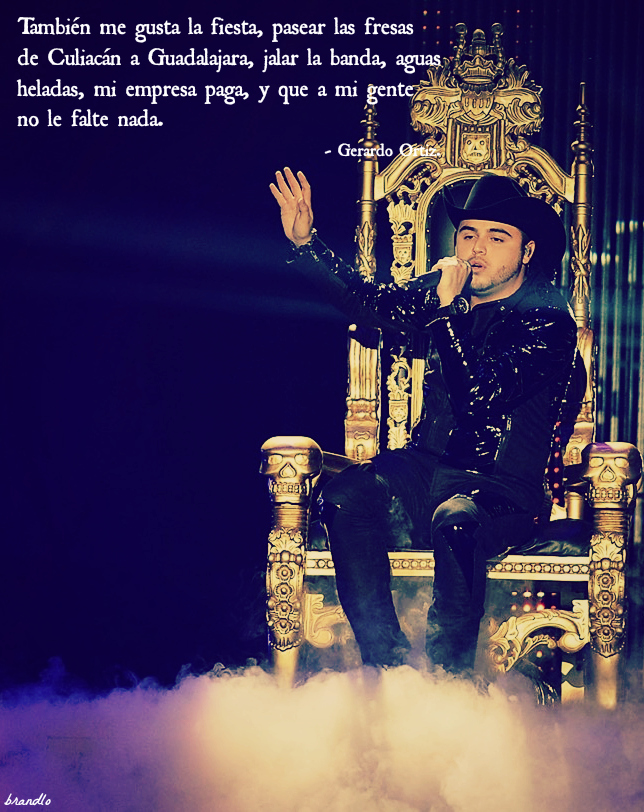 Gerardo Ortiz Quotes Quotesgram