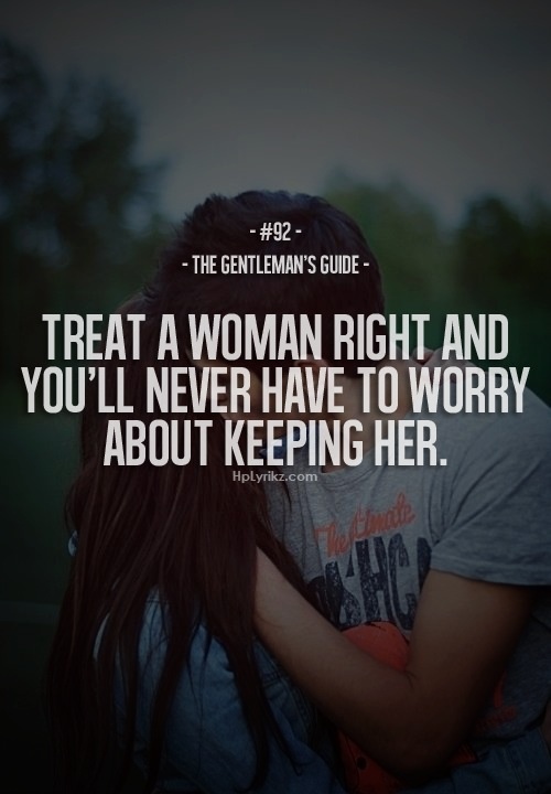 Treat Women Right Quotes. QuotesGram