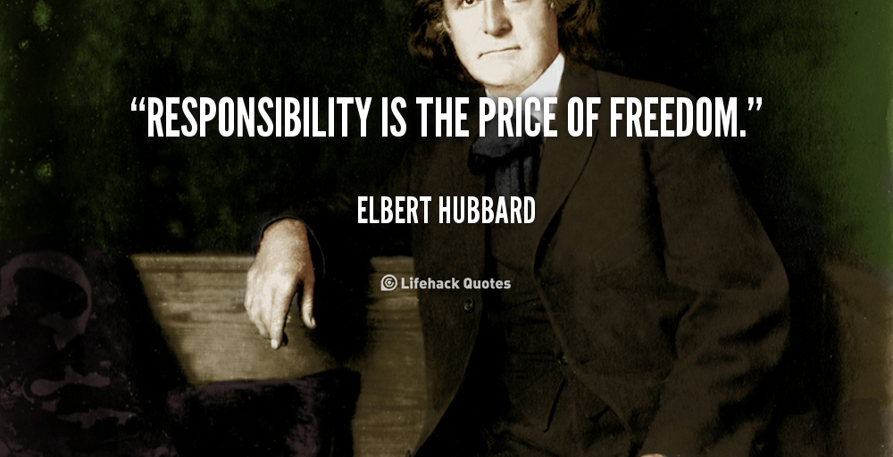 Quotes On Freedom And Responsibility. QuotesGram