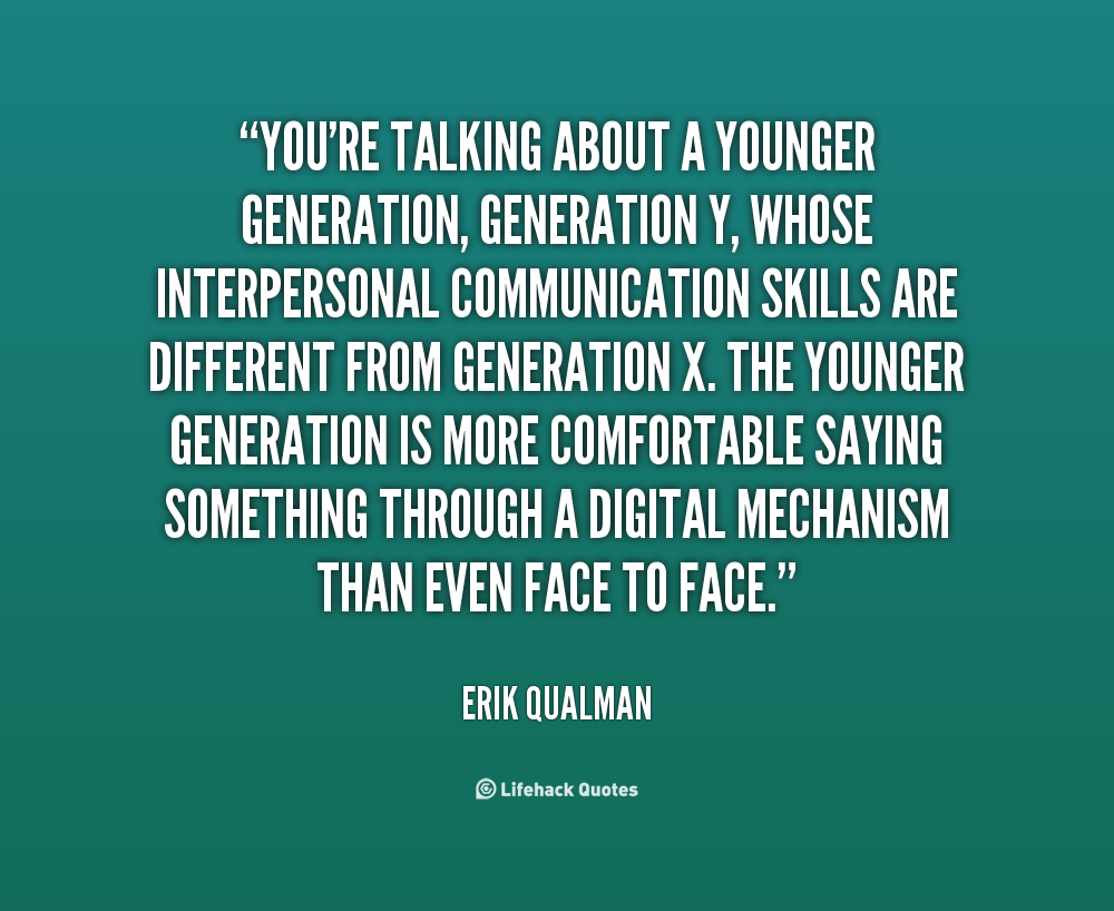 Quotes About Generation Y Quotesgram