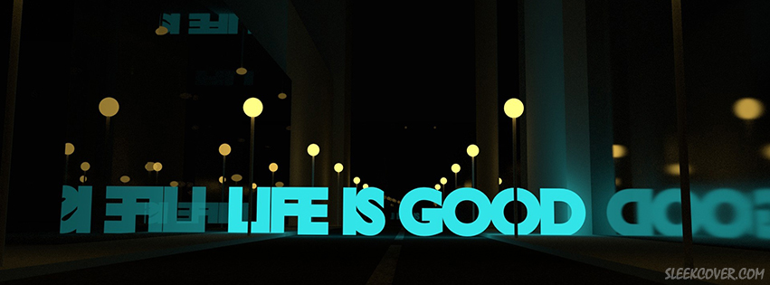 Good Life Quotes Timelines Cover Quotesgram