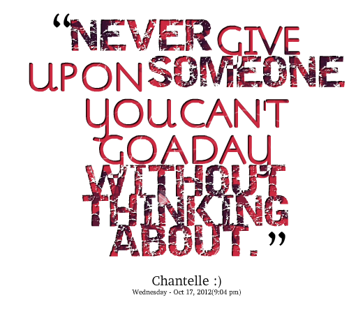 Never Give Up On Someone Quotes. QuotesGram