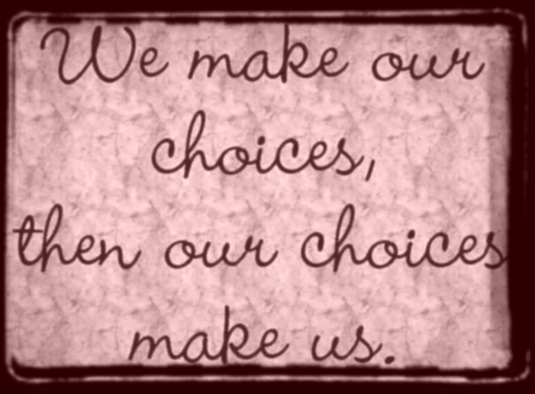 Right Choices Quotes. QuotesGram