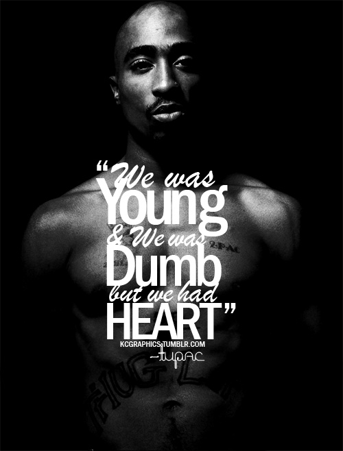 Tupac Quotes On Friends. QuotesGram