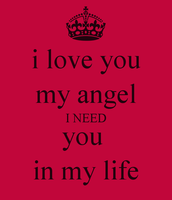 This life you need. You are my Angel. You are my Life картинки. I Love you Angel. I Love you my Angel i need.