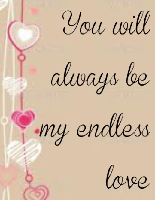 My Endless Love Quotes. QuotesGram