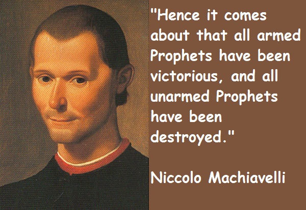 Machiavelli Quotes On Power. QuotesGram