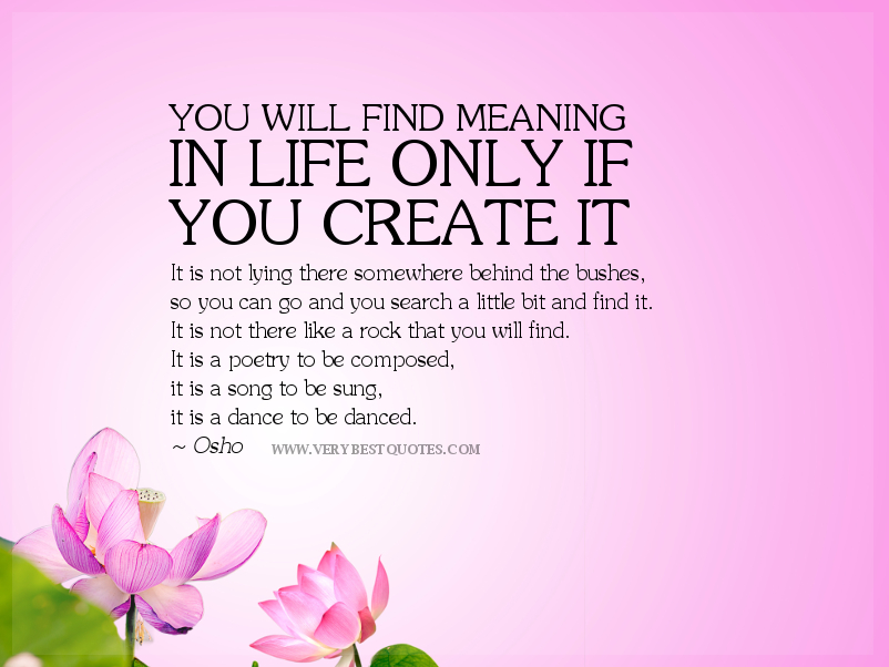 Meaning of life Quotes. QuotesGram