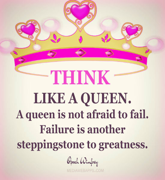 Quotes About Being A Queen. QuotesGram
